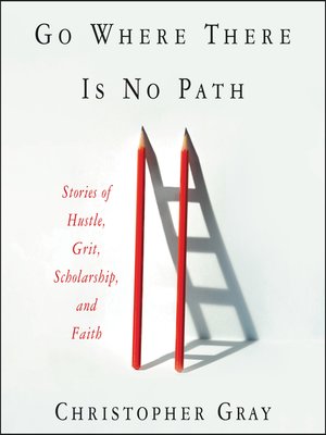 cover image of Go Where There Is No Path